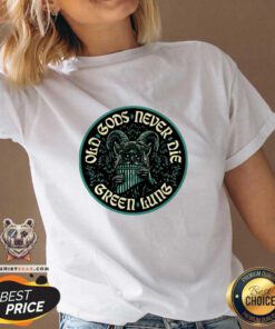 Hot Old Gods Never Die Green Lung V-neck
