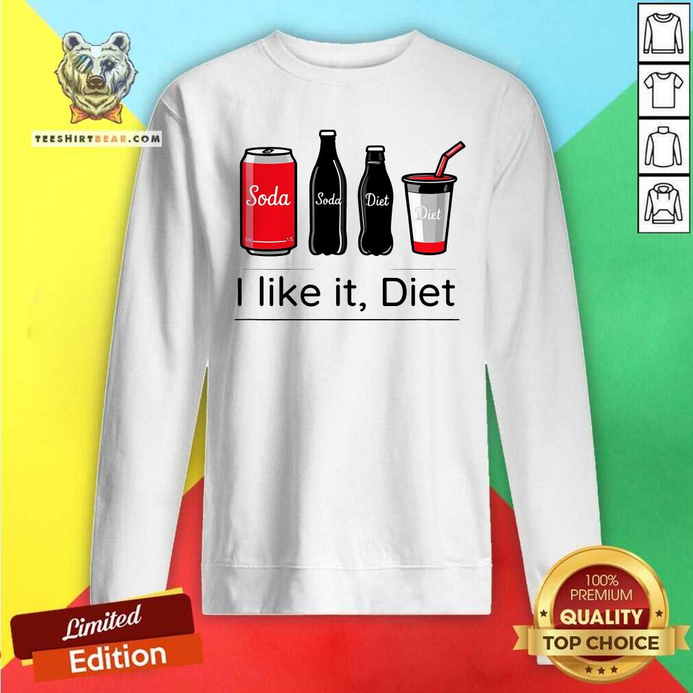 Hot Soda I Like It Diet Essentials Morning Beverage Sweatshirt