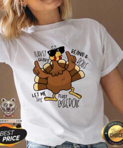 Hot Turkey Gravy Beans Rolls Thanksgiving Teacher V-neck