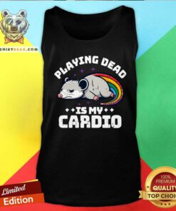 Nice Cute Oppossum Playing Dead Is My Cardio Tank-top