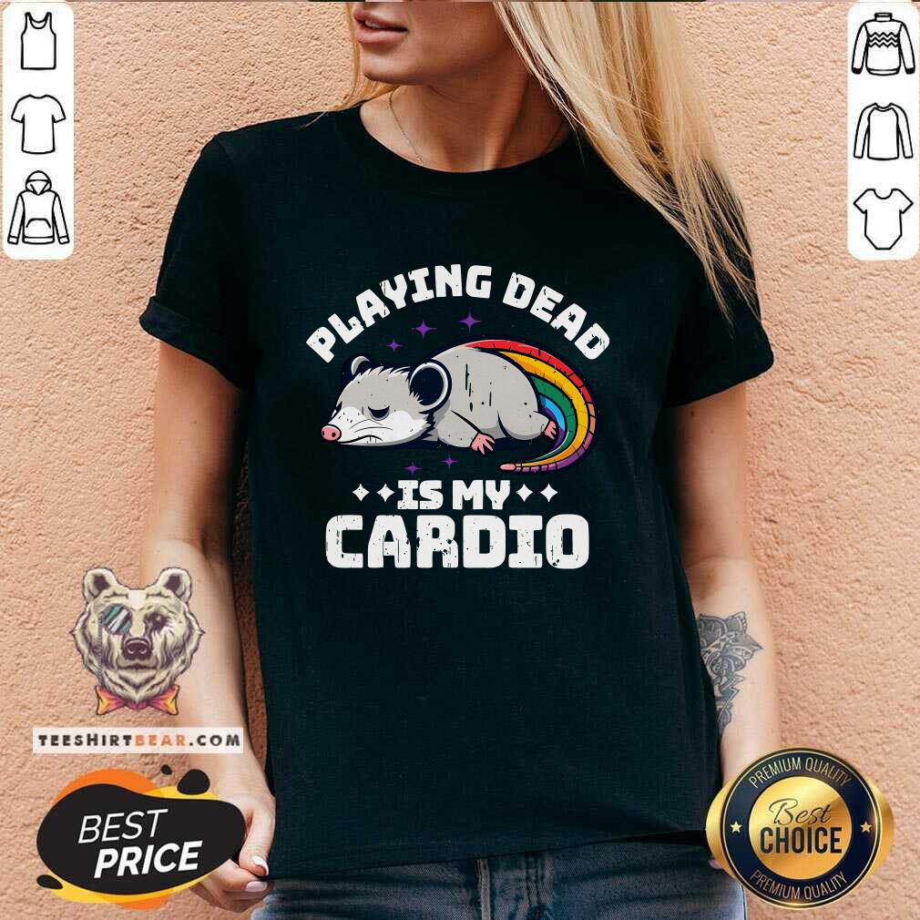 Nice Cute Oppossum Playing Dead Is My Cardio V-neck