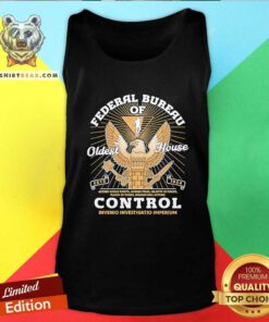 Nice Federal Bureau Of Oldest House Control Invenio Estd 1954 Tank-top