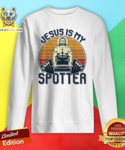 Nice Jesus Is My Spotter Christian Weightlifting Gym Gymmer Sunset Sweatshirt