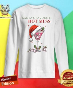 Nice Santa's Favorite Hot Mess Christmas Cocktail Drink Sweatshirt
