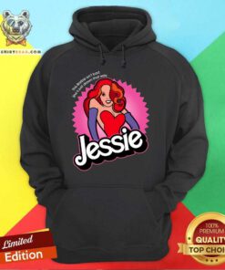 Nice This Barbie Isn't Bad She's Just Drawn That Way Jessie Doll Hoodie