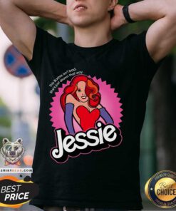 Nice This Barbie Isn't Bad She's Just Drawn That Way Jessie Doll T-Shirt