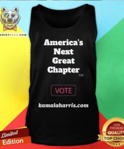 Official America's Next Great Chapter Vote Kamala Harris Com Tank-top
