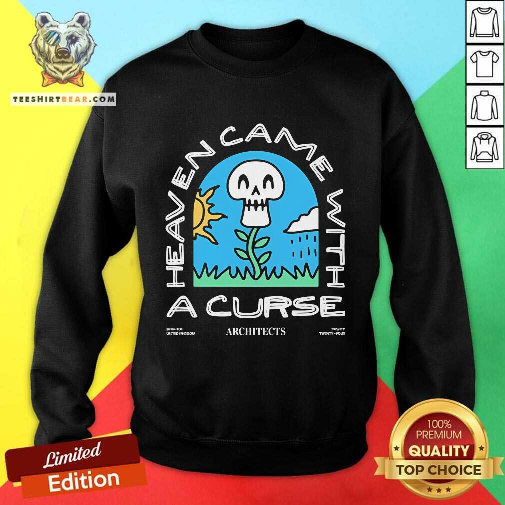 Official Architects Heaven Came With A Curse Brighton United Kingdom Sweatshirt