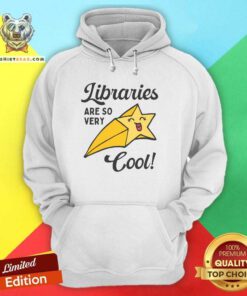 Official Bookish Librarian Libraries Are So Yert Cool Hoodie