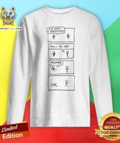Official Funny PBF Comic I'm Having A Breakdown You’ll Be Okay Sweatshirt