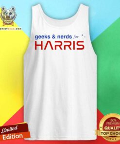Official Geeks And Nerds For Kamala Harris Geeks And Nerds For Harris Tank-top