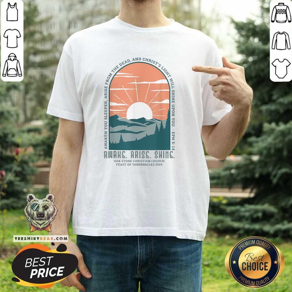 Official Oak Stone Feast Of Tabernacles Awake Arise Shine Window T-Shirt