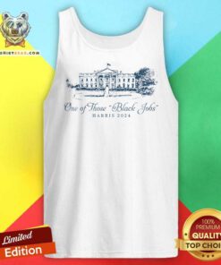 Official One Of Those Black Jobs Kamala Harris For President 2024 Tank-top