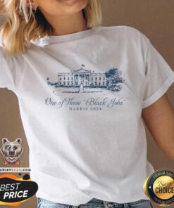 Official One Of Those Black Jobs Kamala Harris For President 2024 V-neck