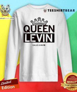 Official Queen Callie Levin Sweatshirt
