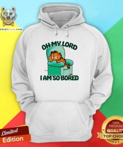 Original Garfield Oh My Lord I Am So Bored Hoodie