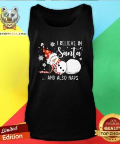 Original I Believe In Santa And Also Naps Christmas Teacher Tank-top