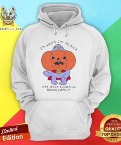 Original I'm Whimsical As It's Just Been A Lil Hoodie