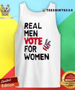 Original Real Men Vote For Women Tank-top