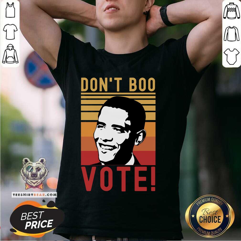 Premium Don't Boo Vote Democratic Obama Speech Vinatge T-Shirt