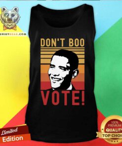 Premium Don't Boo Vote Democratic Obama Speech Vinatge Tank-top