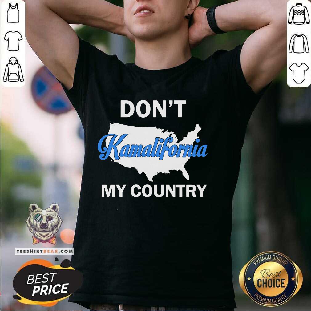 Premium Don't Kamalifornia My Country T-Shirt