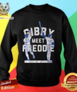 Premium Kirk Gibson And Freddie Freeman Gibby Meet Freddie Sweatshirt