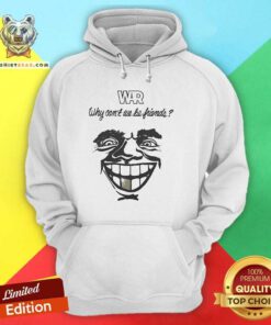 Premium War Why Can't We Be Friends Hoodie