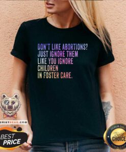 Pretty Don't Like Abortion Just Ignore It Democratic Prochoice V-neck