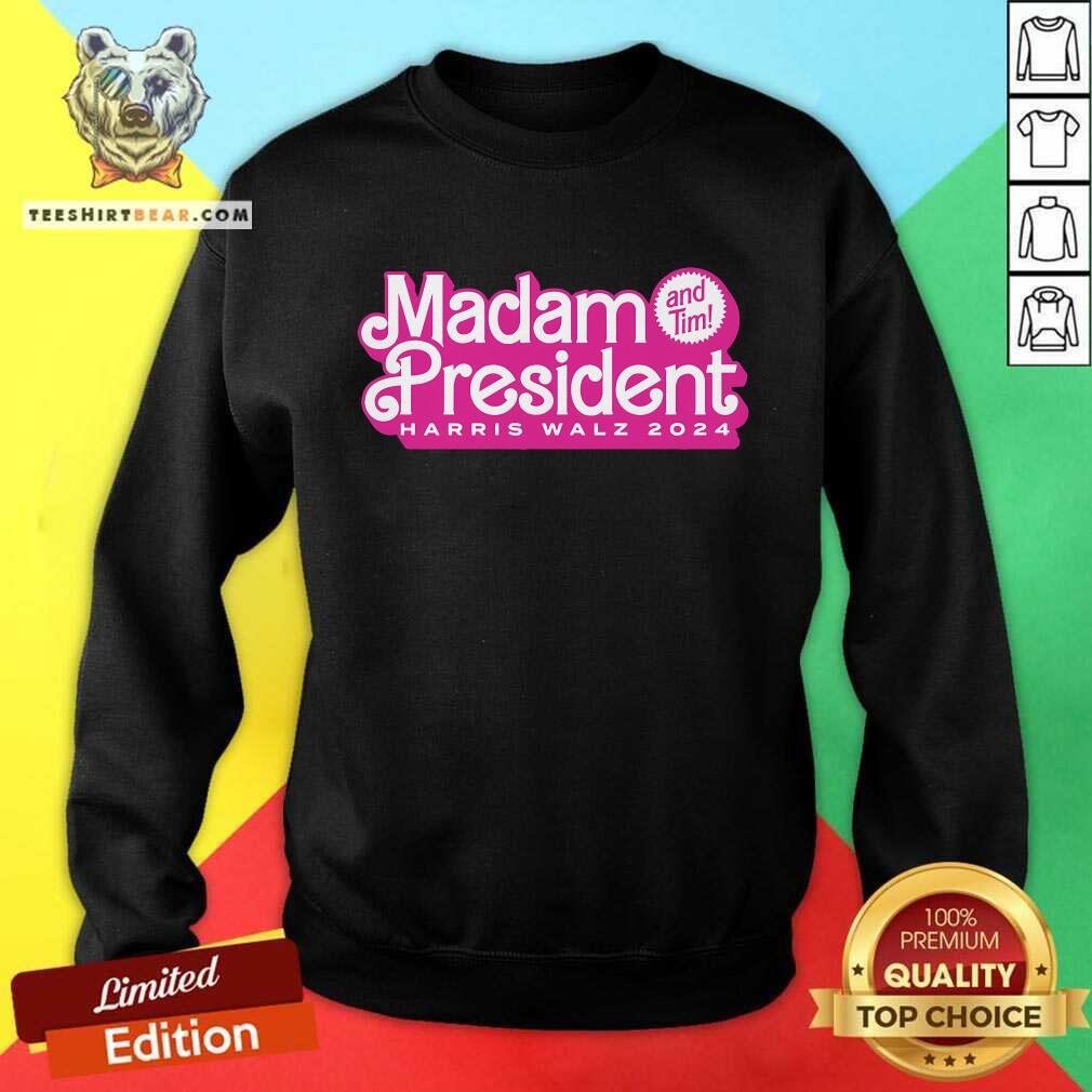 Pretty Madam President Harris Walz 2024 Feminist Sweatshirt