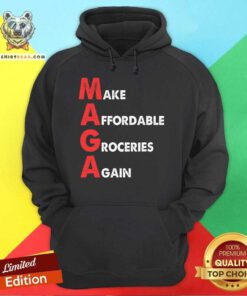 Pretty Make Affordable Groceries Again Maga Hoodie
