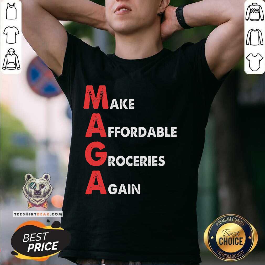 Pretty Make Affordable Groceries Again Maga T-Shirt