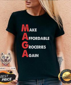 Pretty Make Affordable Groceries Again Maga V-neck
