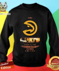 Top Atlanta Hawks Welcome To A Town Check The Credits Sweatshirt