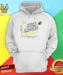 Top Duck Around And Find Out Oregon Ducks Hoodie