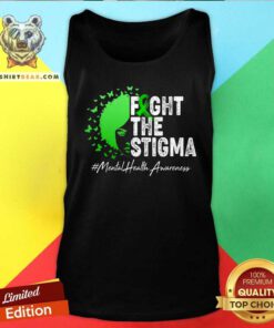 Top Fight The Stigma Mental Health Awareness Support Tank-top