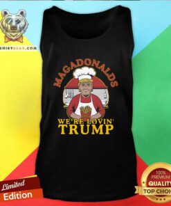 Top Maga Donalds We're Loving Trump Tank-top