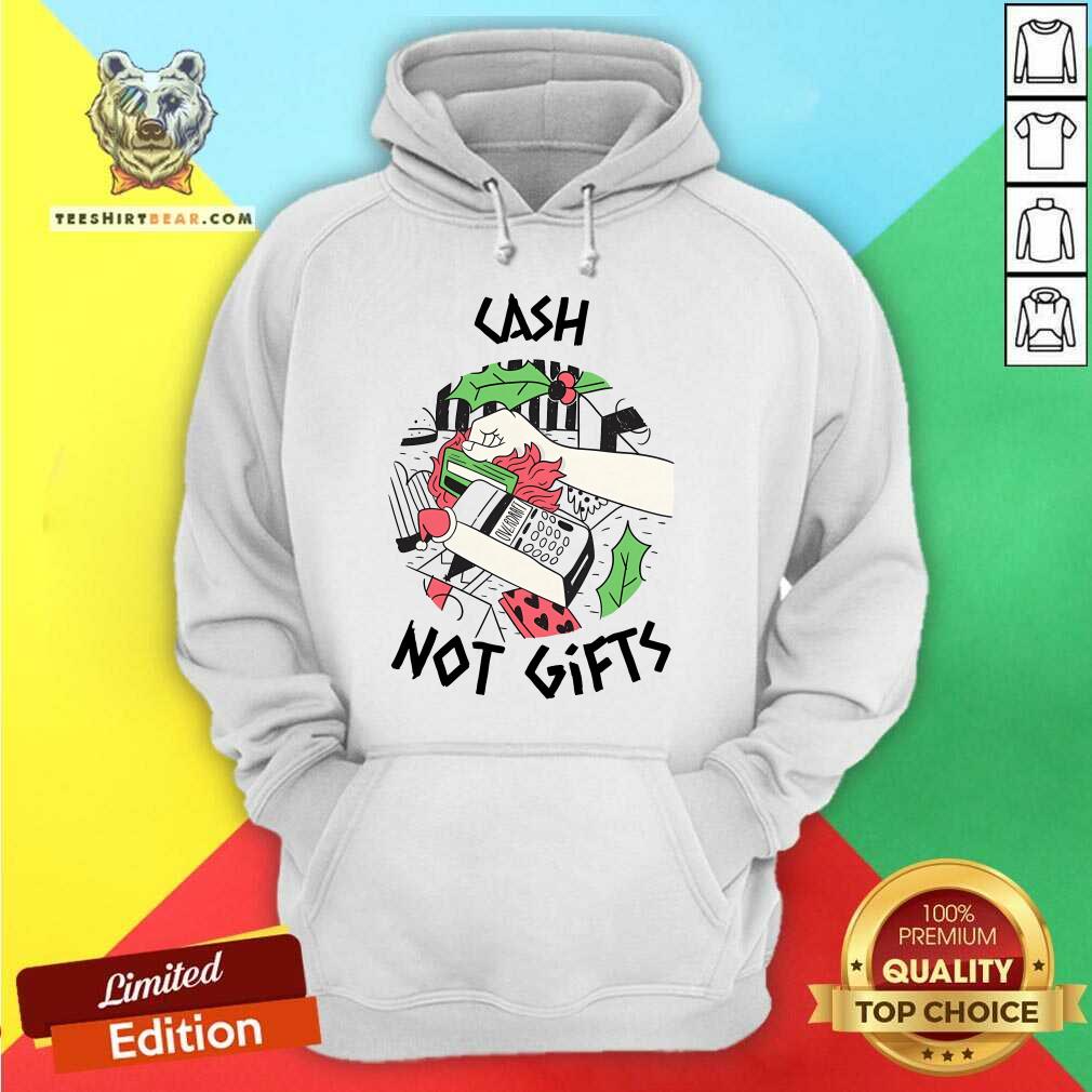 Awesome Cash Not Gifts Hoodie