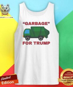 Awesome Joe Biden Calling Over Half The Country Garbage For Trump Tank-top