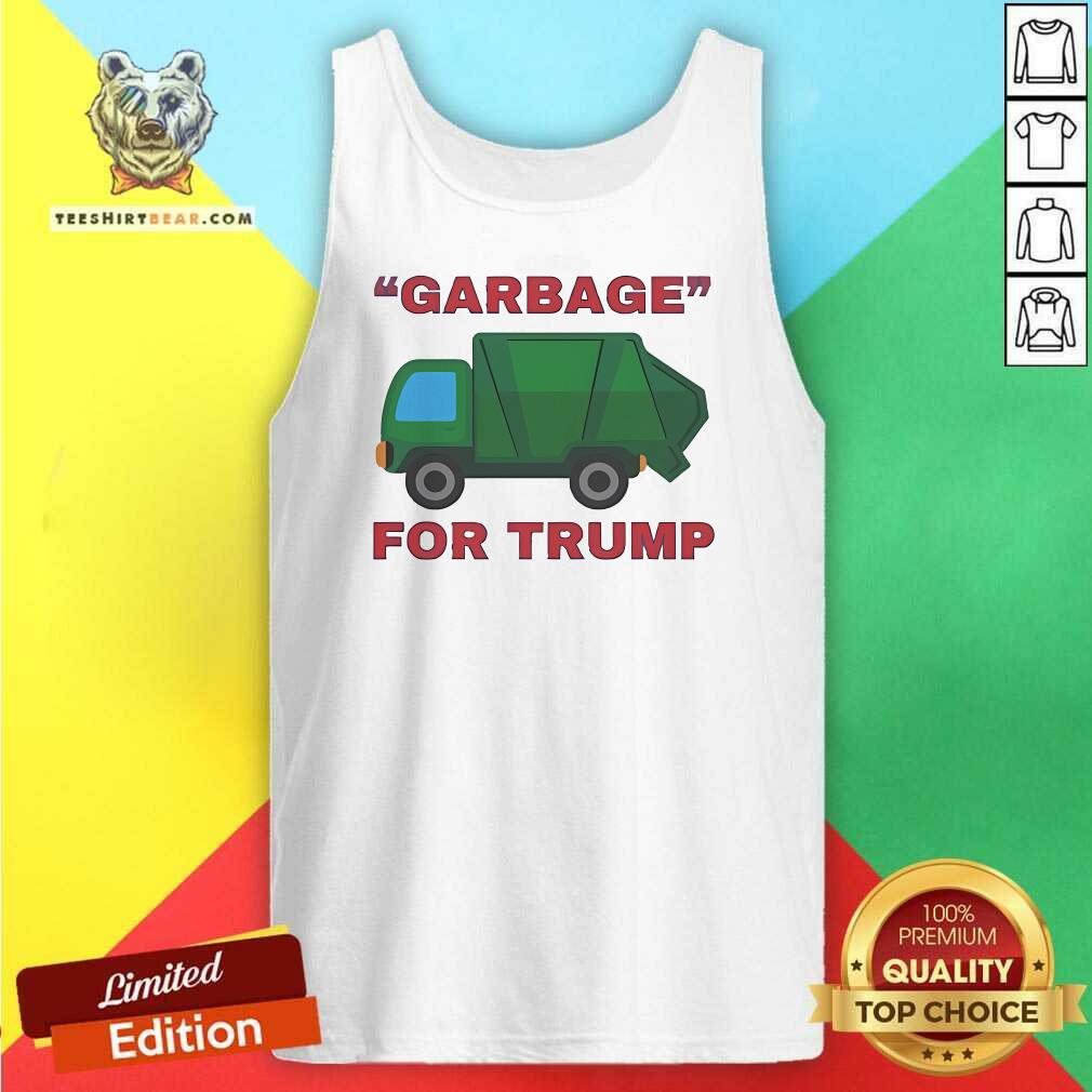 Awesome Joe Biden Calling Over Half The Country Garbage For Trump Tank-top