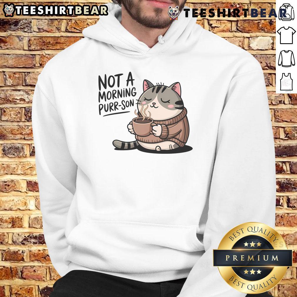 Cute cat hoodie featuring a playful design with the phrase Not a Morning Purr-son, perfect for cat lovers and cozy wear.