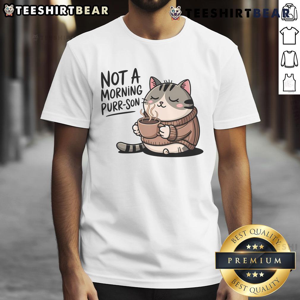 Cute Not A Morning Purr-Son Cat T-Shirt featuring a playful cat graphic, perfect for cat lovers and casual wear.