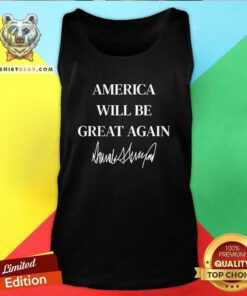 Funny America Will Be Great Again Trump Tank-top