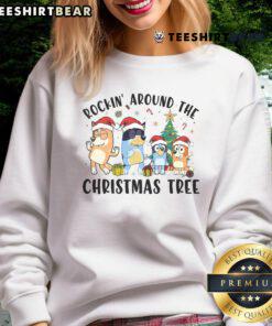 Funny Bluey Rockin' Around the Christmas Tree holiday sweatshirt featuring colorful festive designs and cheerful graphics.