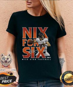 Funny Bo Nix Denver Nix For Six Mile High Football V-neck