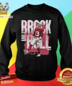 Funny Brock Purdy San Francisco Brock And Roll Sweatshirt