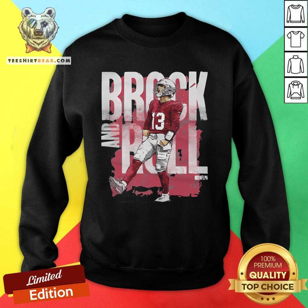 Funny Brock Purdy San Francisco Brock And Roll Sweatshirt