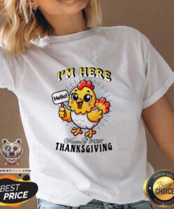 Funny Cute I'm Here Waiting For Thanksgiving V-neck