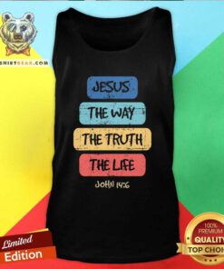 Funny John 146 Jesus The Way Truth Life Bible Lover Christian Tank-top