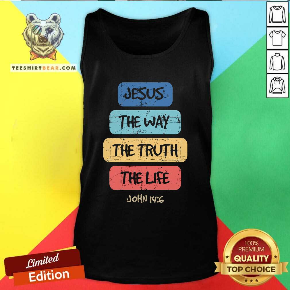 Funny John 146 Jesus The Way Truth Life Bible Lover Christian Tank-top